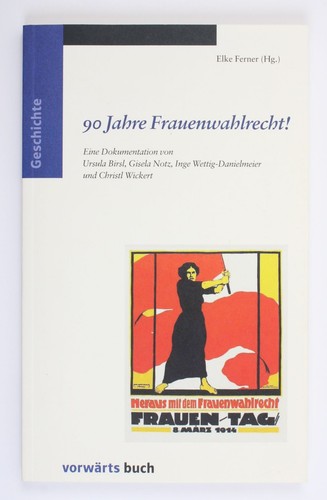 Jahre frauenwahlrecht eine - 90, frauenwahlrecht!